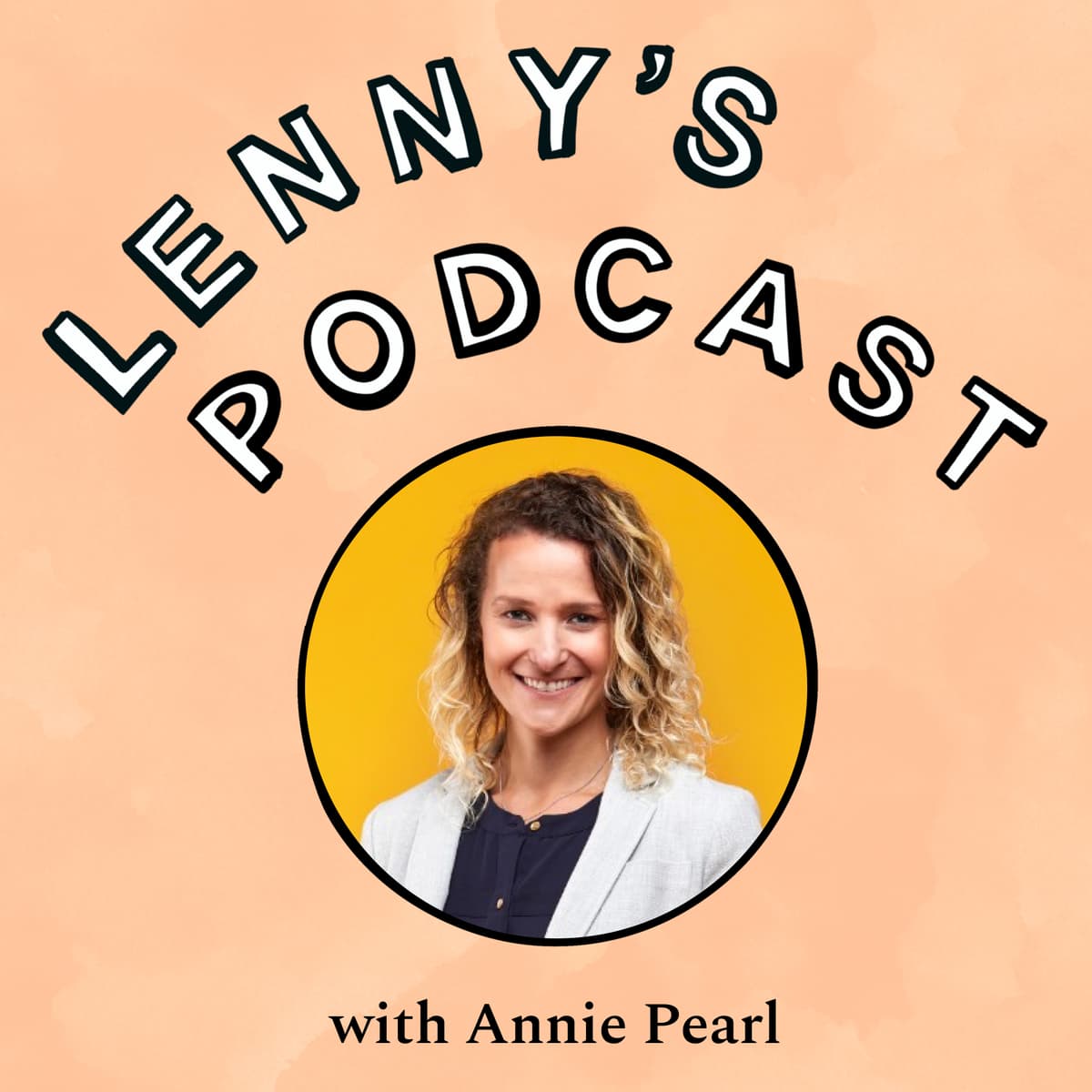Behind the scenes of Calendly’s rapid growth | Annie Pearl (CPO) - Lenny's Podcast: Product | Career | Growth cover