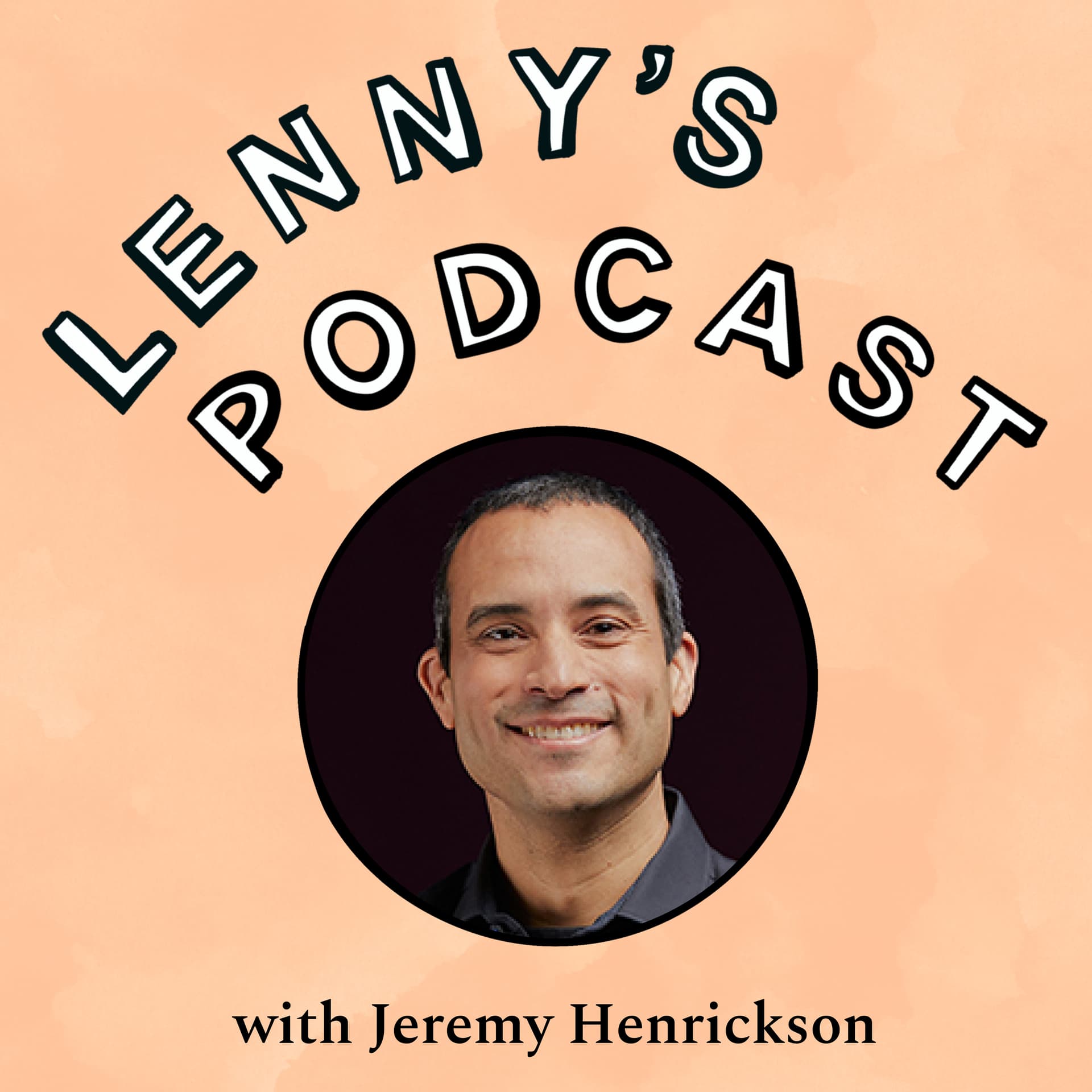 Moving fast and navigating uncertainty | Jeremy Henrickson (Rippling, Coinbase) — Lenny's Podcast: Product | Career | Growth cover