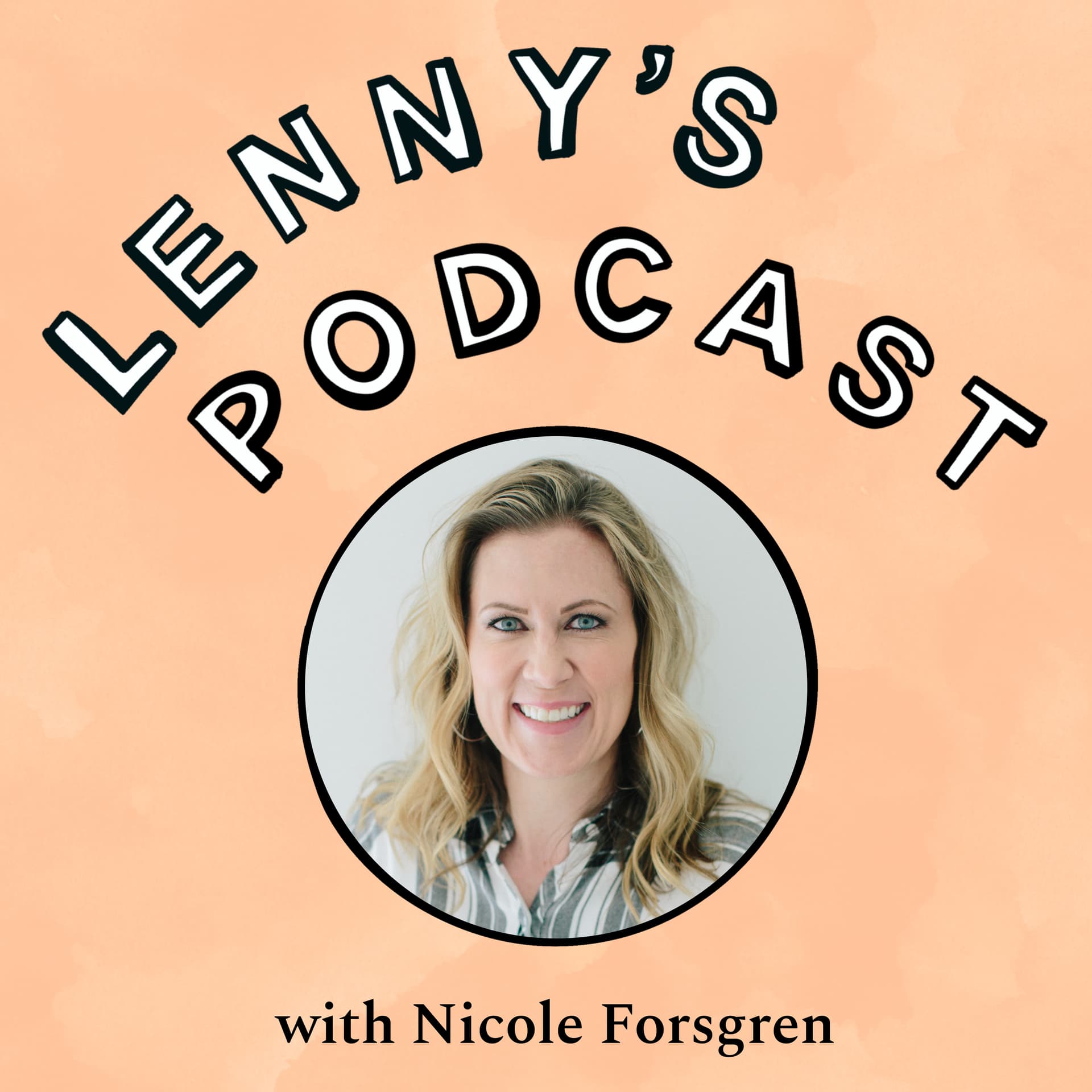 How to measure and improve developer productivity | Nicole Forsgren (Microsoft Research, GitHub, Google) — Lenny's Podcast: Product | Career | Growth cover