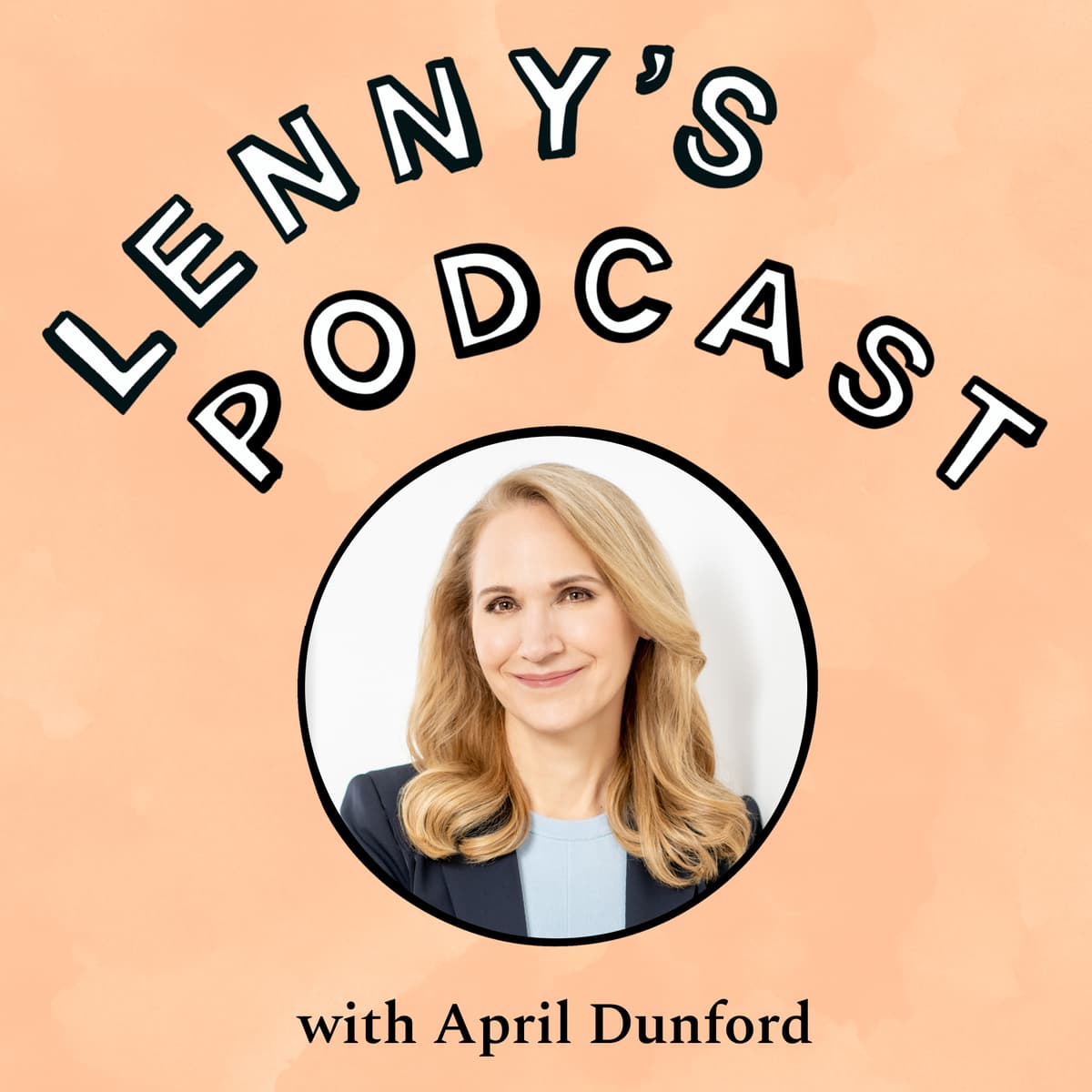 A step-by-step guide to crafting a sales pitch that wins | April Dunford (author of Obviously Awesome and Sales Pitch) - Lenny's Podcast: Product | Career | Growth cover