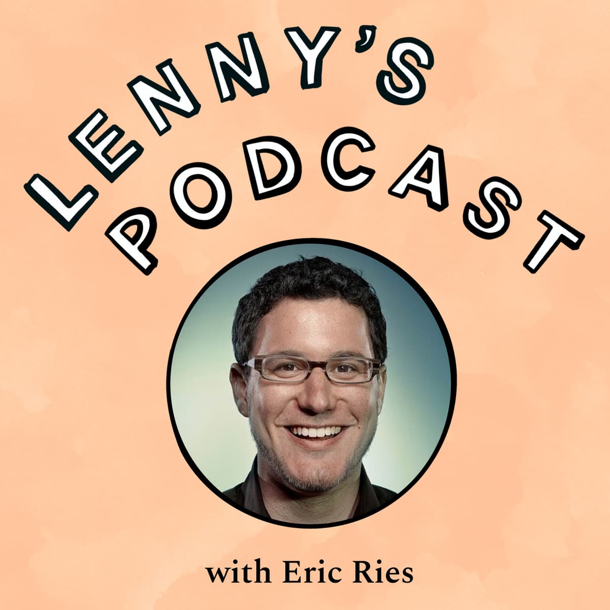 Reflections on a movement | Eric Ries (creator of the Lean Startup methodology) - Lenny's Podcast: Product | Career | Growth cover