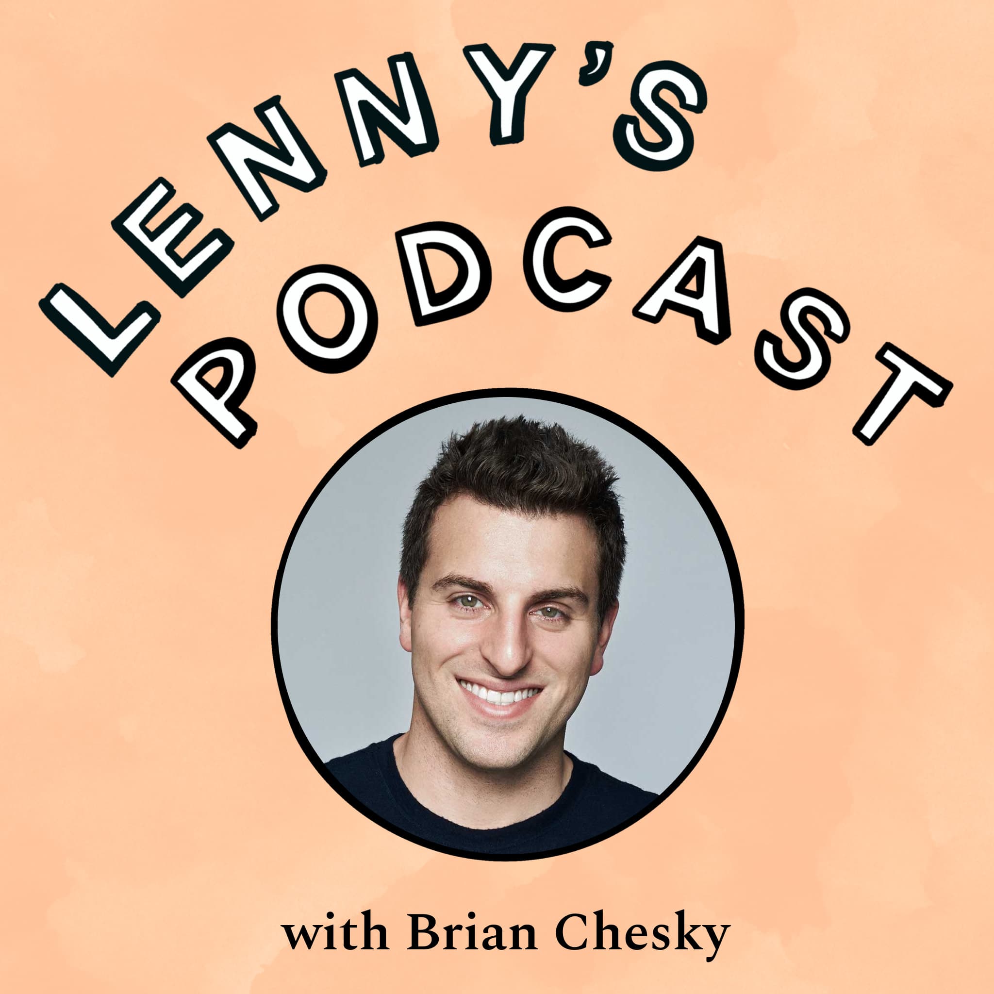 Brian Chesky’s new playbook - Lenny's Podcast: Product | Career | Growth cover