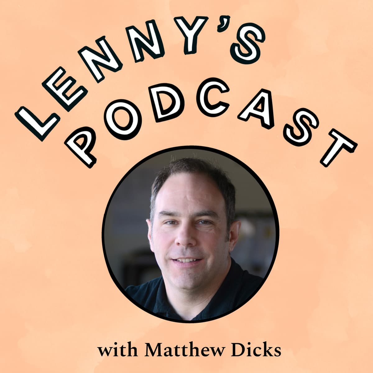 How to tell better stories | Matthew Dicks (Storyworthy) - Lenny's Podcast: Product | Career | Growth cover