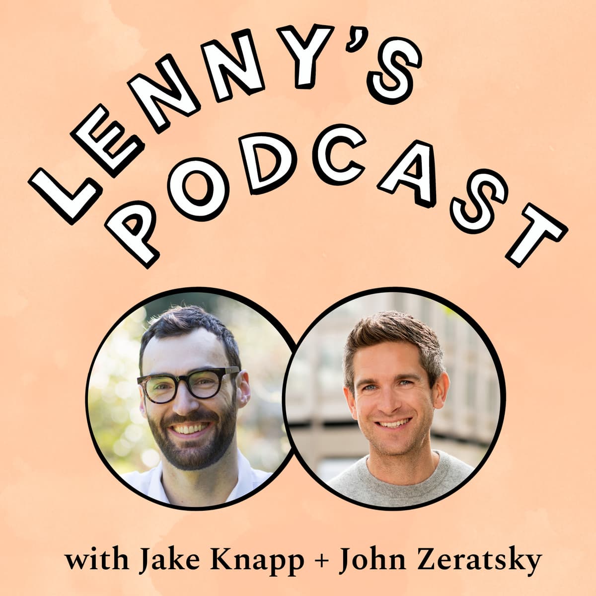Making time for what matters | Jake Knapp and John Zeratsky (authors of Sprint and Make Time, co-founders of Character Capital) - Lenny's Podcast: Product | Career | Growth cover