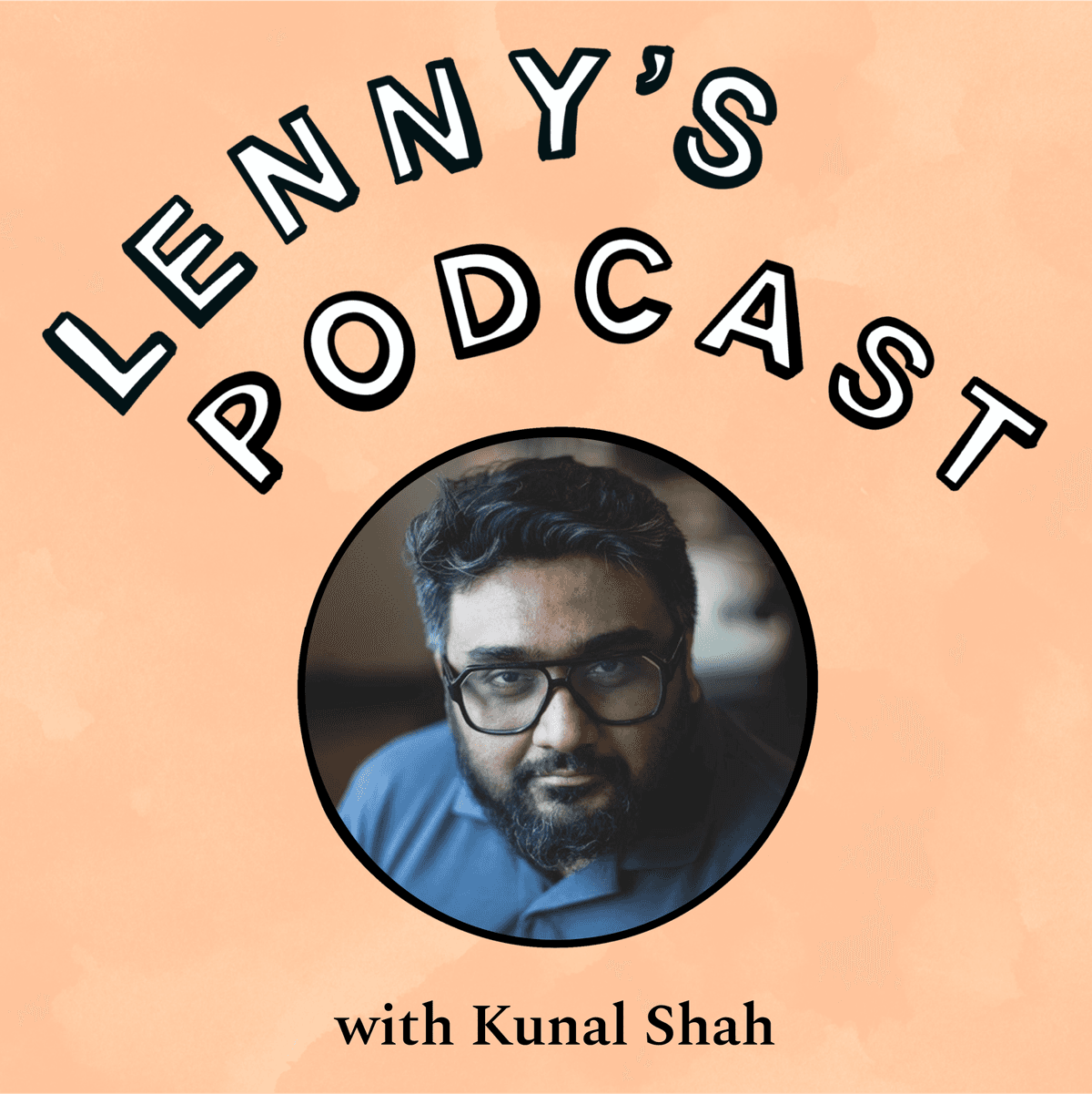 Kunal Shah on winning in India, second-order thinking, the philosophy of startups, and more - Lenny's Podcast: Product | Career | Growth cover
