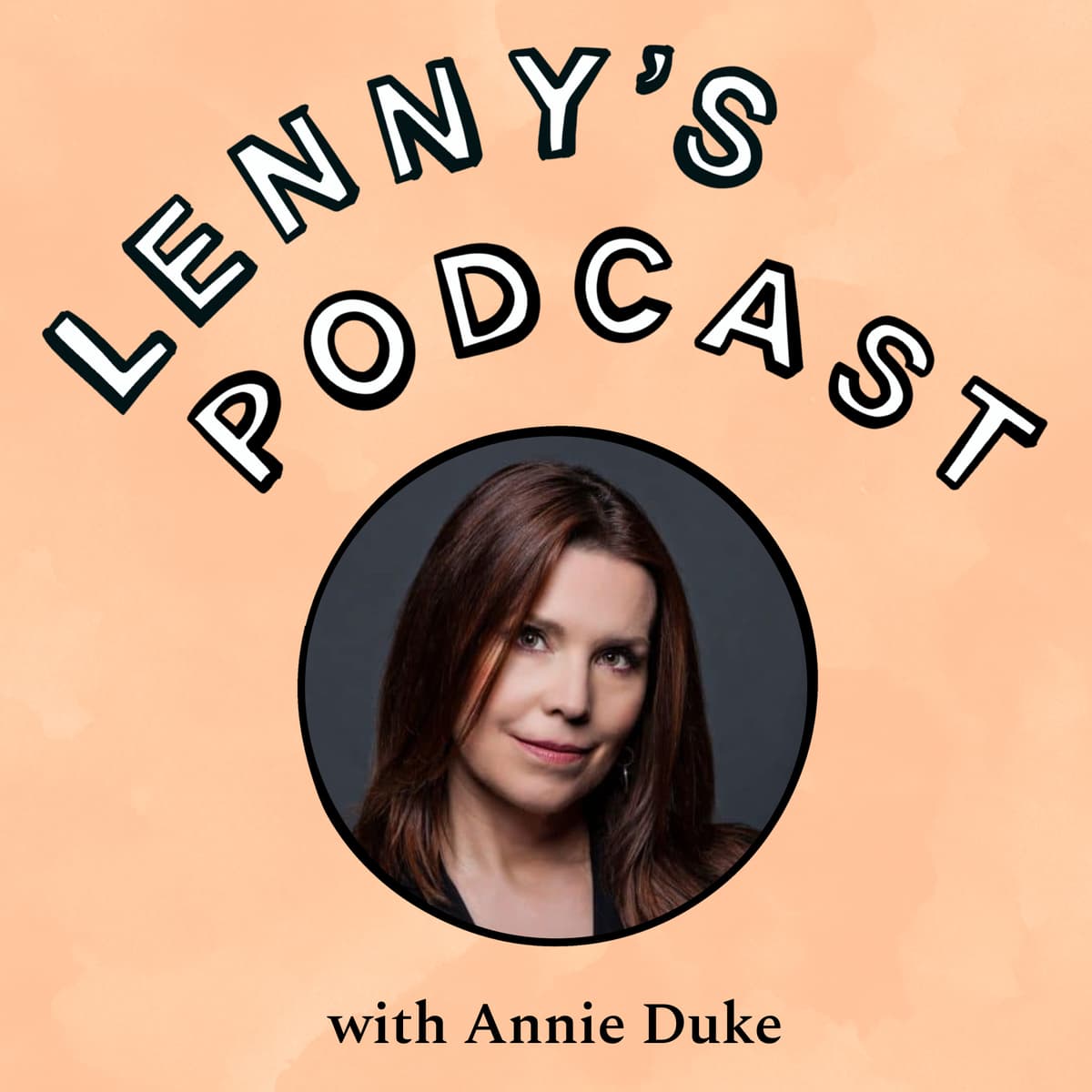 This will make you a better decision maker | Annie Duke (author of “Thinking in Bets” and “Quit”, former pro poker player) - Lenny's Podcast: Product | Career | Growth cover