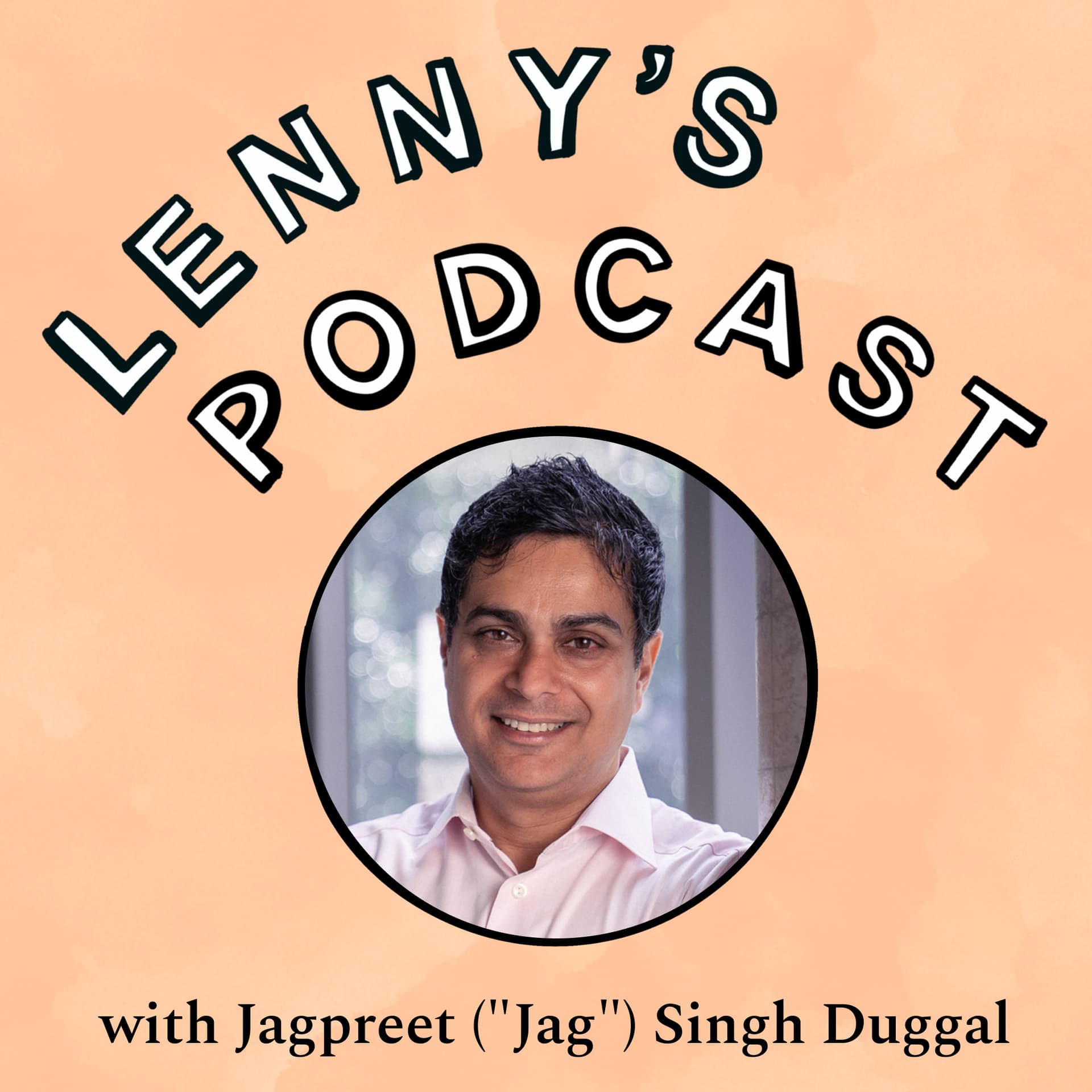 Be fundamentally different, not incrementally better | Jag Duggal (Nubank, Facebook, Google, Quantcast) — Lenny's Podcast: Product | Career | Growth cover