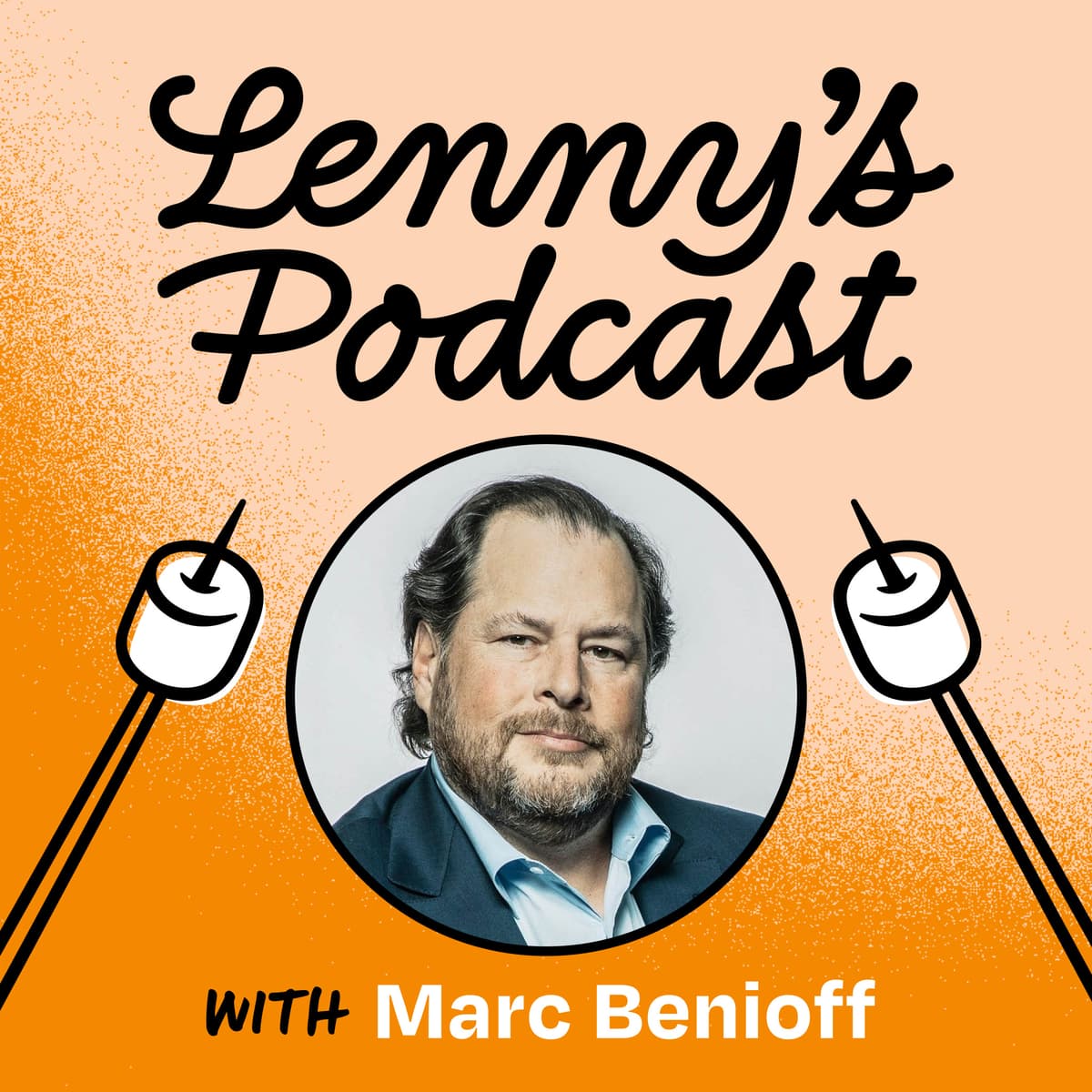 Behind the founder: Marc Benioff - Lenny's Podcast: Product | Career | Growth cover