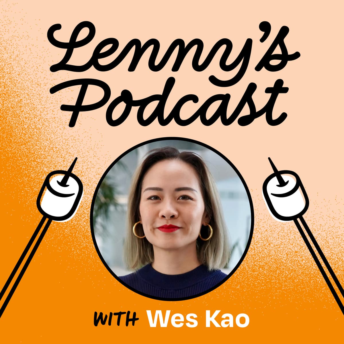 Become a better communicator: Specific frameworks to improve your clarity, influence, and impact | Wes Kao (coach, entrepreneur, advisor) - Lenny's Podcast: Product | Career | Growth cover