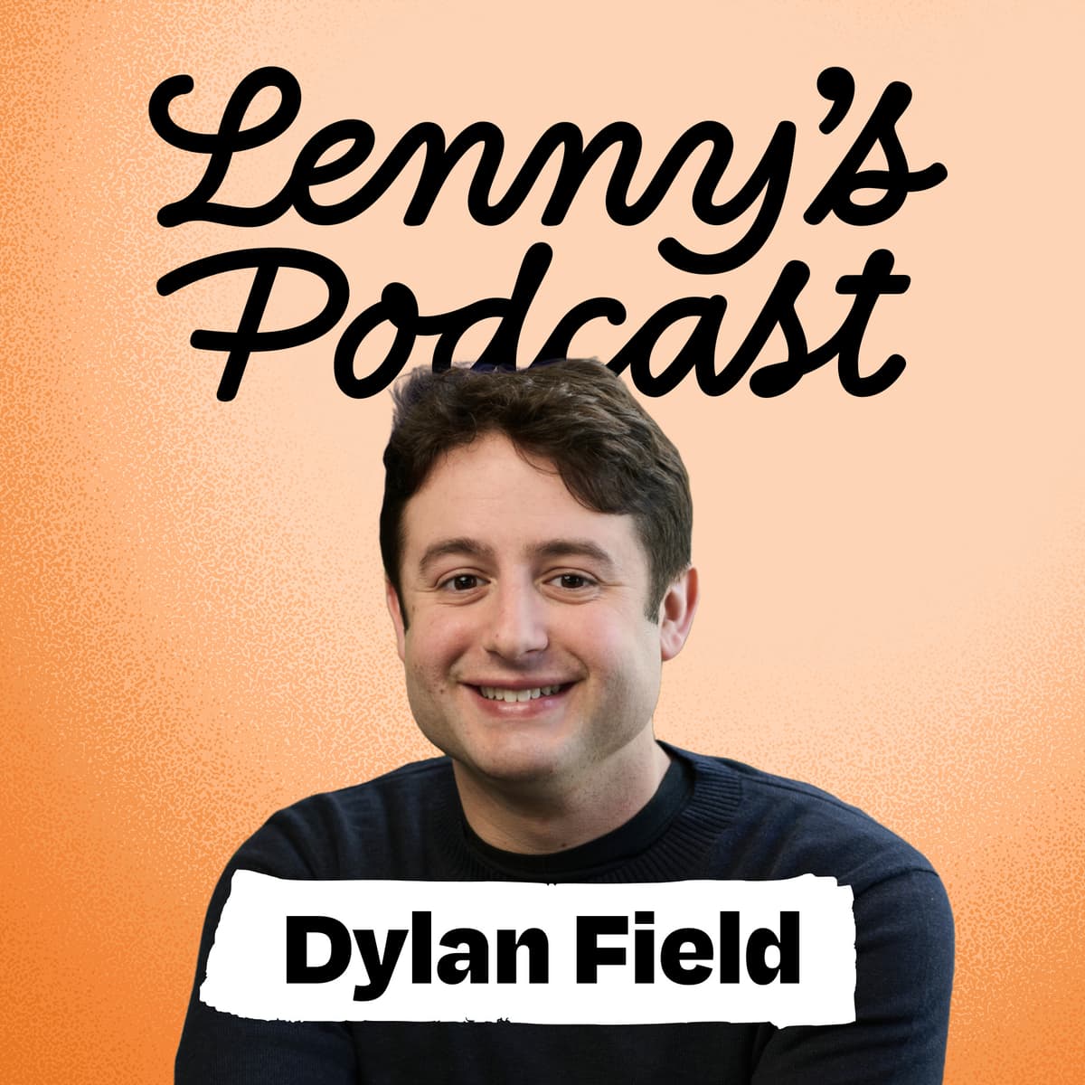 Figma’s CEO: Why AI makes design, craft, and quality the new moat for startups | Dylan Field - Lenny's Podcast: Product | Career | Growth cover