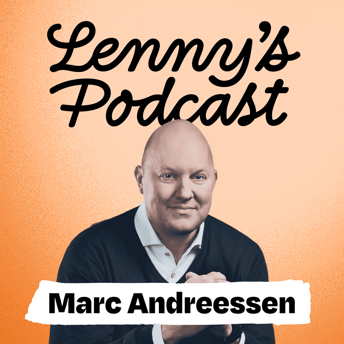 Marc Andreessen: The real AI boom hasn’t even started yet - Lenny's Podcast: Product | Career | Growth cover