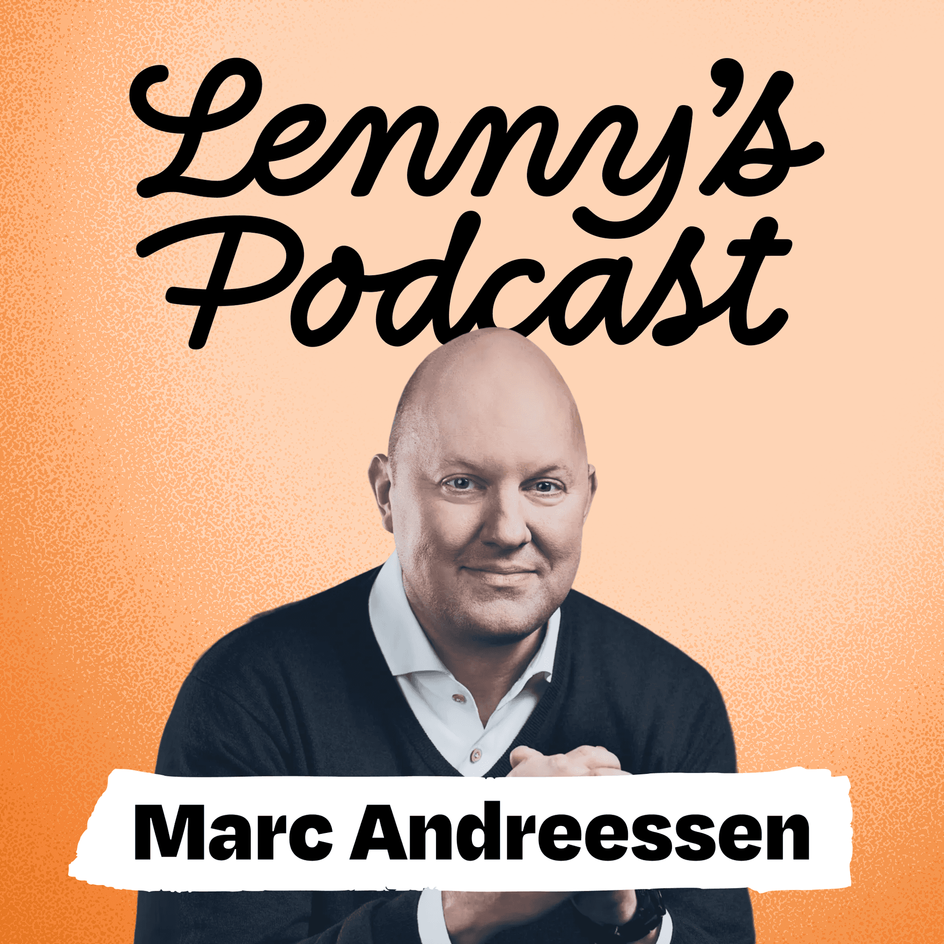 Marc Andreessen: The real AI boom hasn’t even started yet — Lenny's Podcast: Product | Career | Growth cover