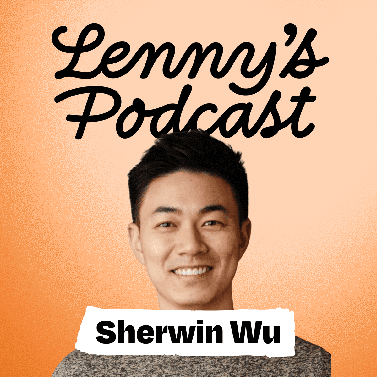 “Engineers are becoming sorcerers” | The future of software development with OpenAI’s Sherwin Wu - Lenny's Podcast: Product | Career | Growth cover