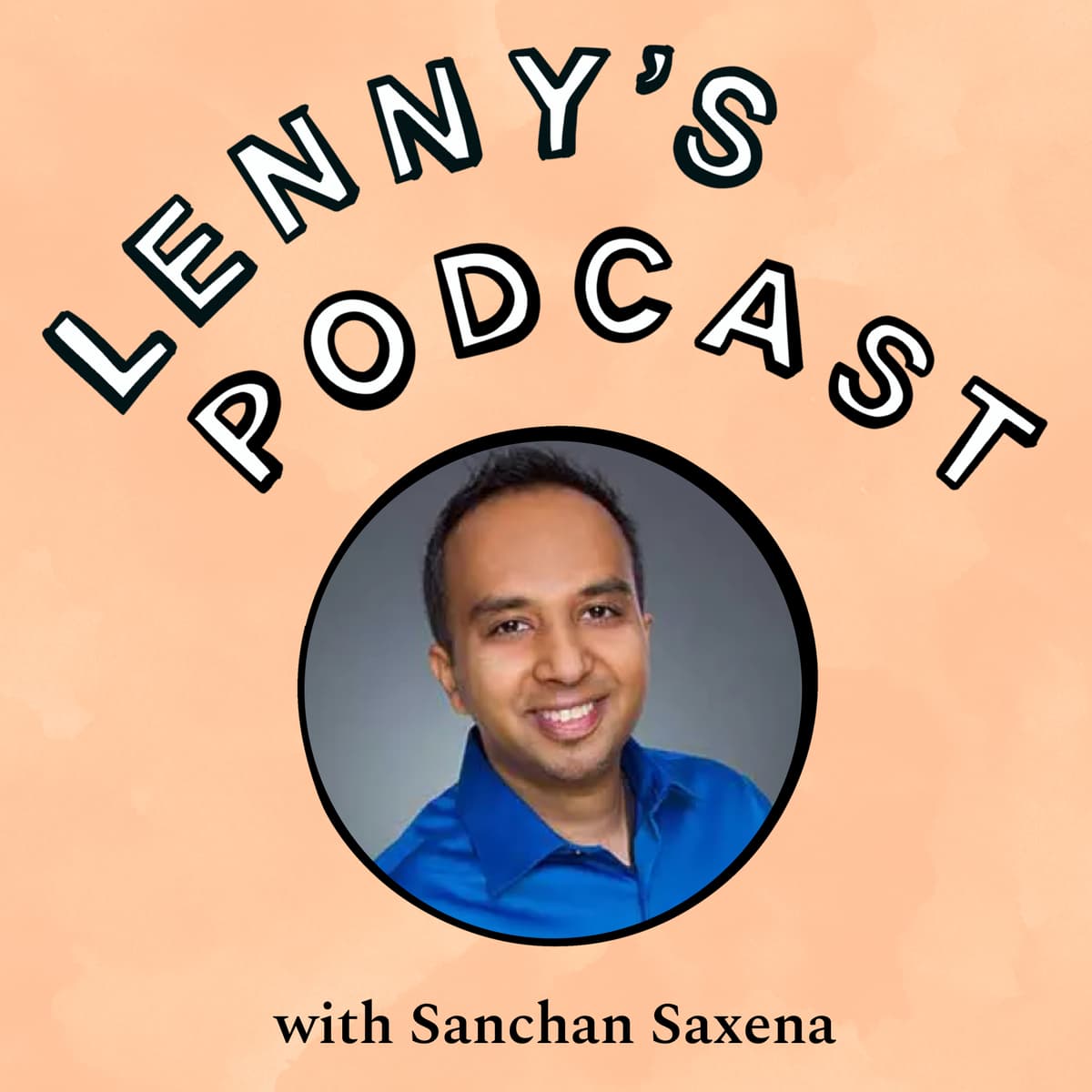 Sanchan Saxena (VP of Product at Coinbase) on the inside story of how Airbnb made it through Covid; what he’s learned from Brian Chesky, Brian Armstrong, and Kevin Systrom; much more - Lenny's Podcast: Product | Career | Growth cover