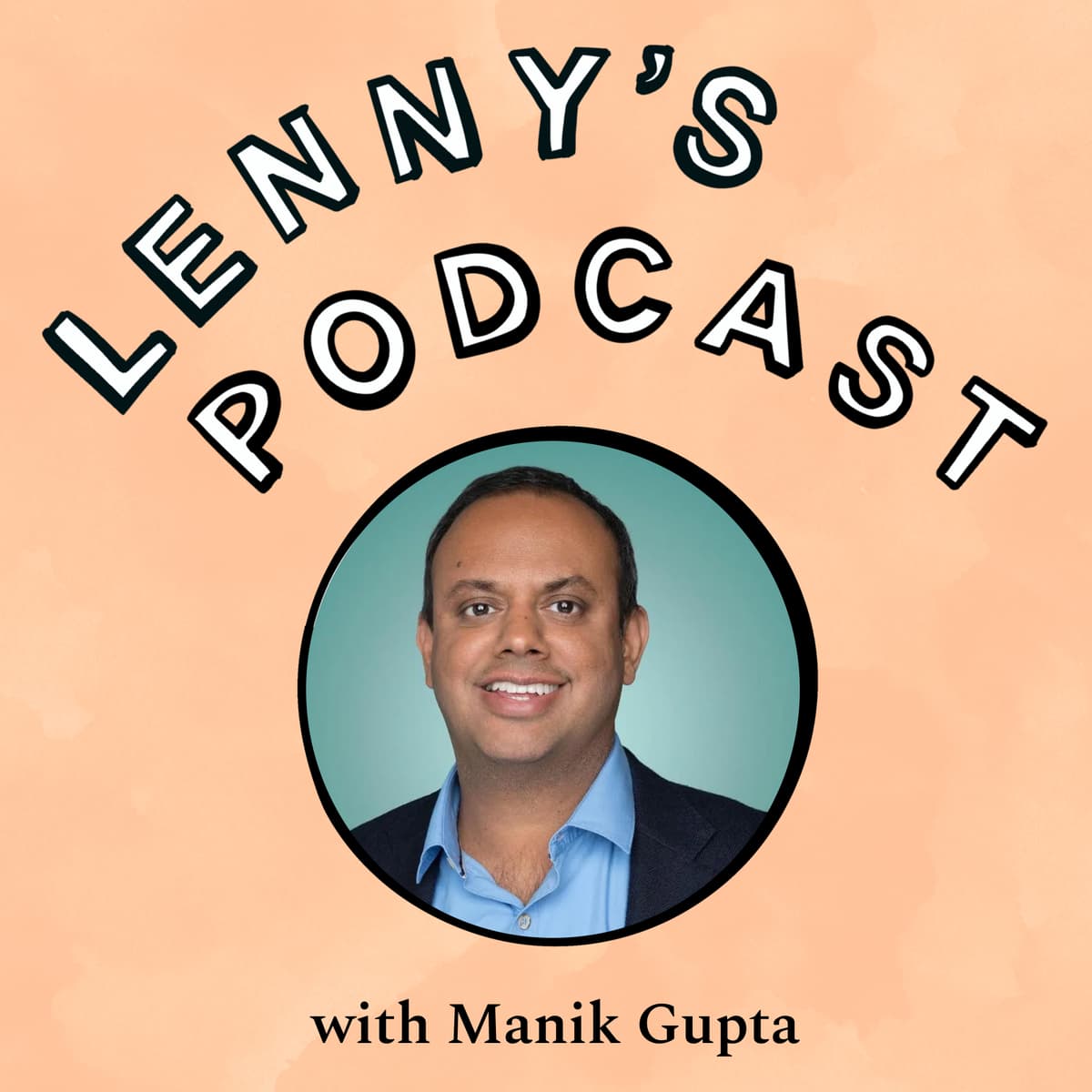 Manik Gupta (ex-CPO Uber, Google Maps) on how to build consumer apps, why it’s useful to be optimistic about technology, creating inflections in your PM career, the changing CPO role, and more - Lenny's Podcast: Product | Career | Growth cover