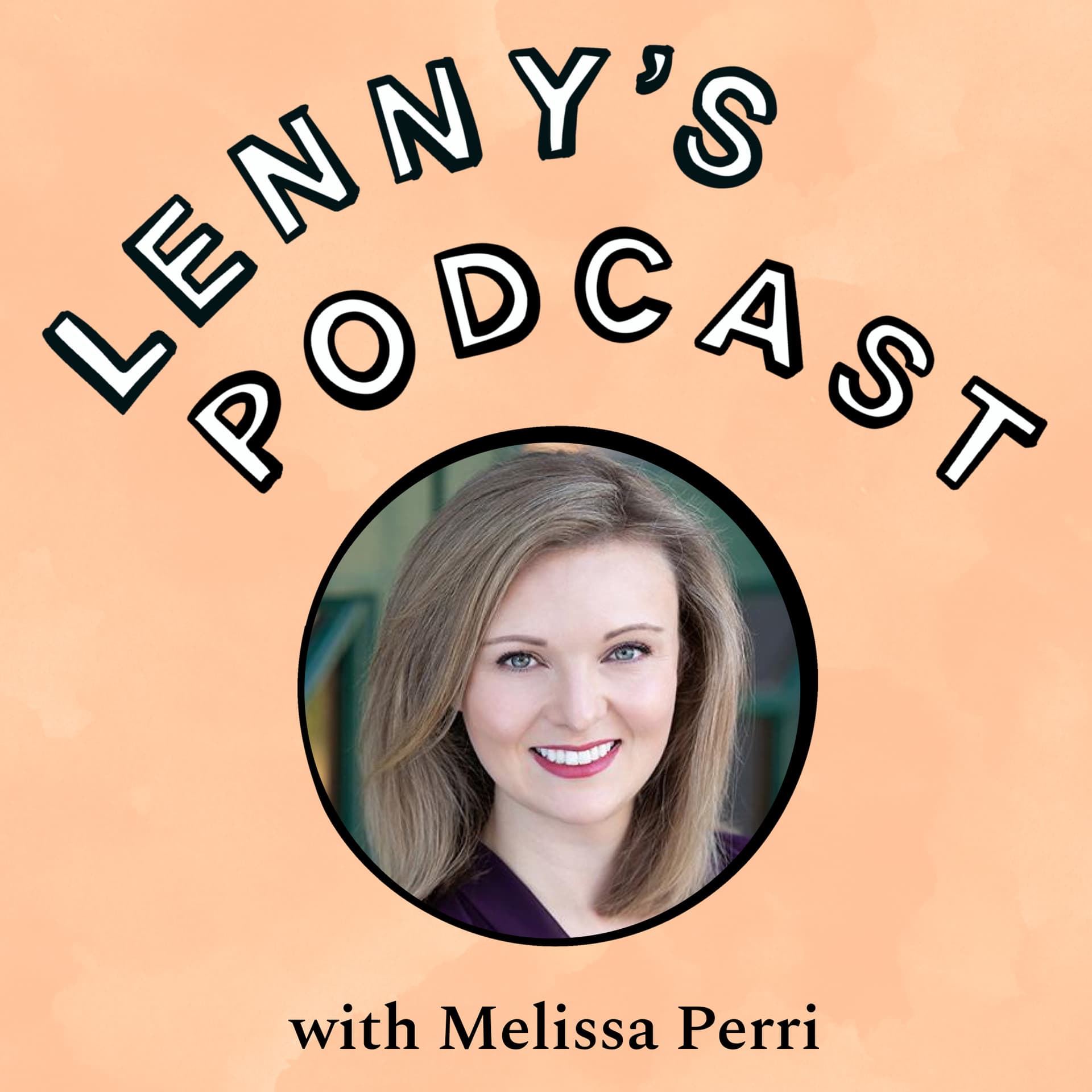 How to create a winning product strategy | Melissa Perri — Lenny's Podcast: Product | Career | Growth cover