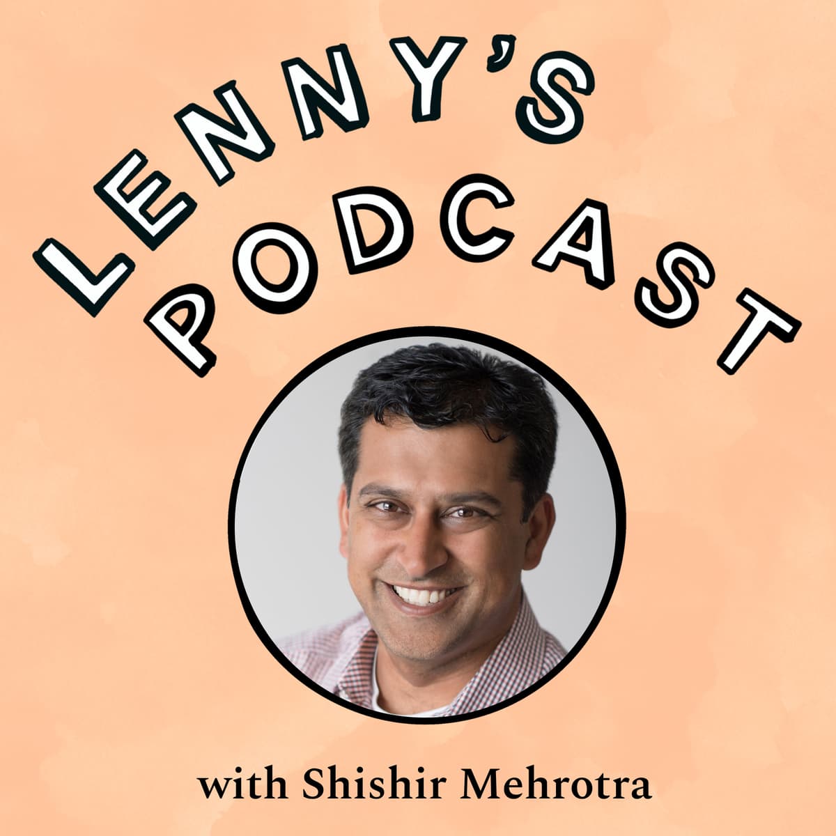 The rituals of great teams | Shishir Mehrotra of Coda, YouTube, Microsoft - Lenny's Podcast: Product | Career | Growth cover