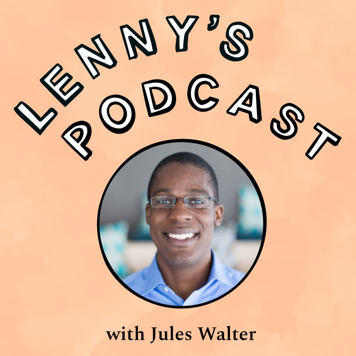 Leveraging mentors to uplevel your career | Jules Walter (YouTube, Slack) - Lenny's Podcast: Product | Career | Growth cover