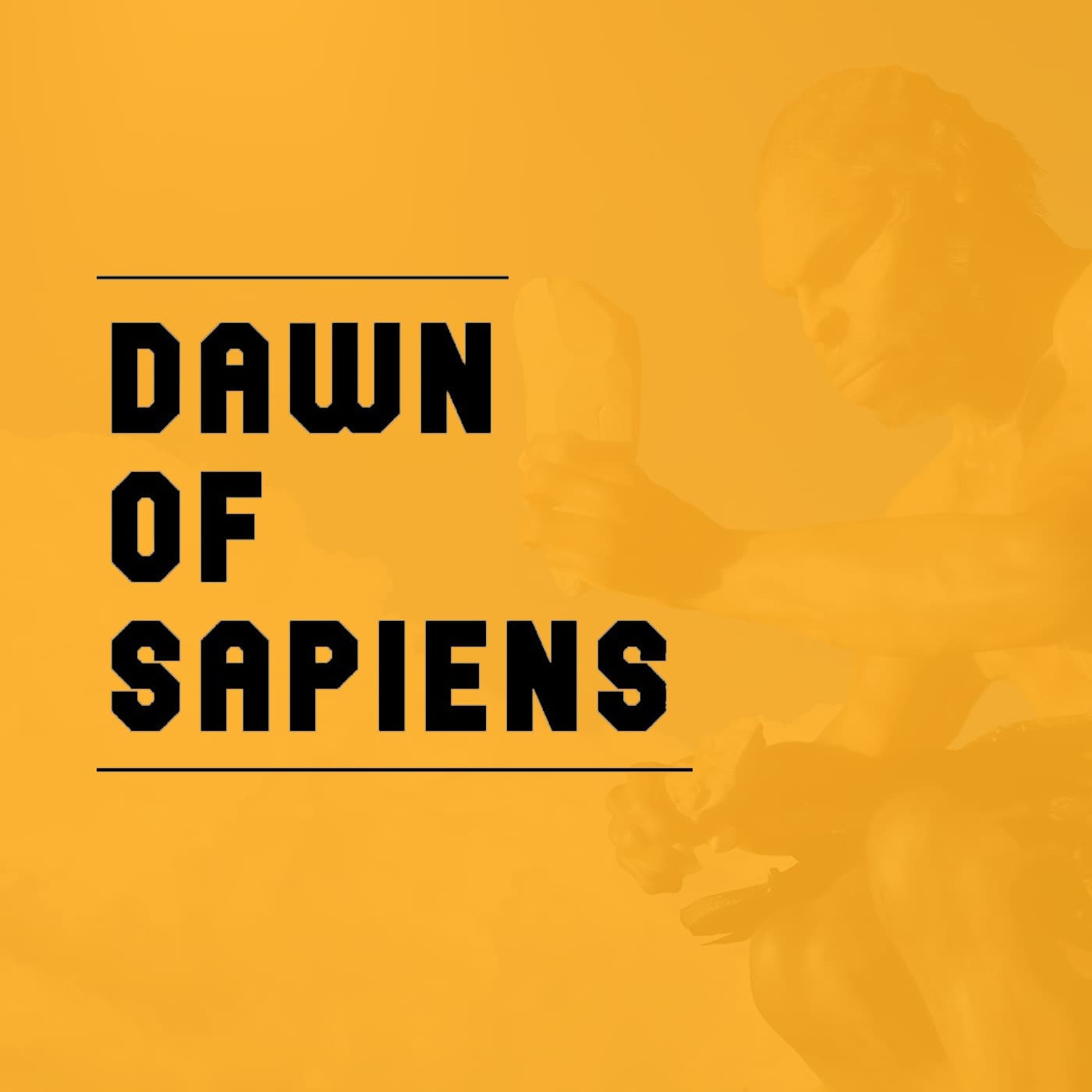 #2 - What Does it Mean to be Human? - Dawn of sapiens cover