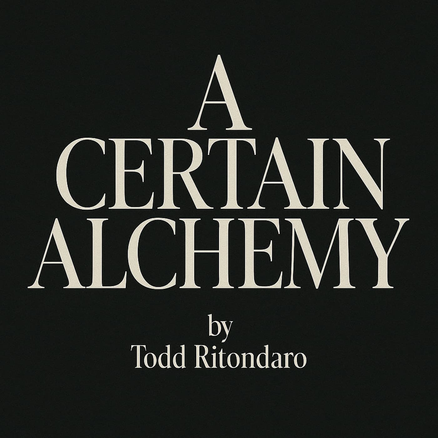 A Certain Alchemy Podcast Teaser - A Certain Alchemy  cover