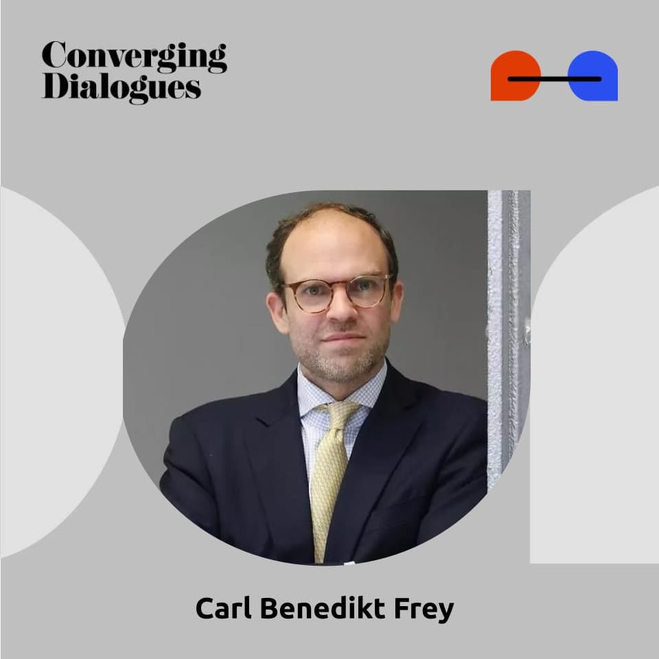 #468 - How Progress Ends: A Dialogue with Carl Benedikt Frey - Converging Dialogues cover