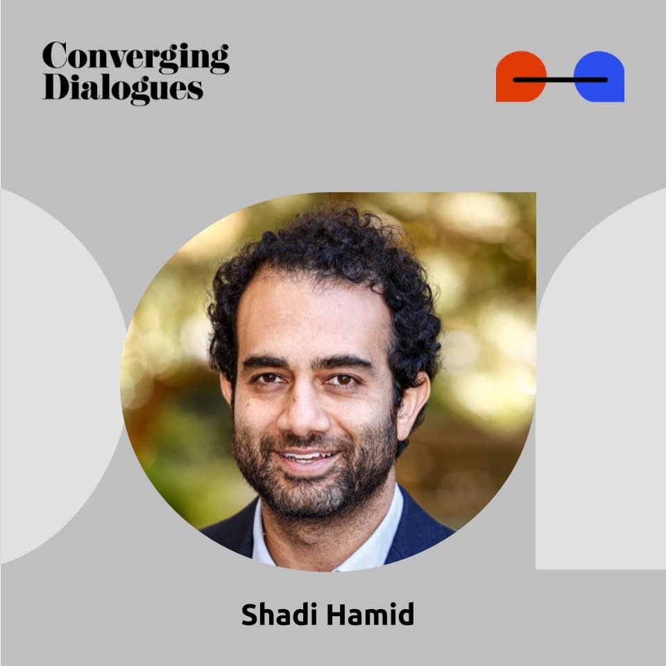 #470 - The Case for American Power: A Dialogue with Shadi Hamid - Converging Dialogues cover