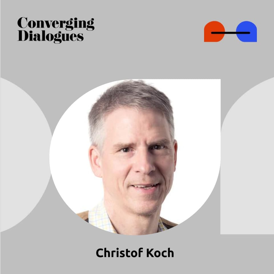 #472 - Consciousness and the Human Experience: A Dialogue with Christof Koch - Converging Dialogues cover