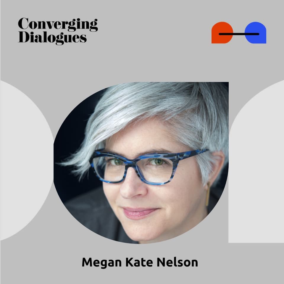 #480 - Deconstructing the American West Frontier Myth: A Dialogue with Megan Kate Nelson - Converging Dialogues cover
