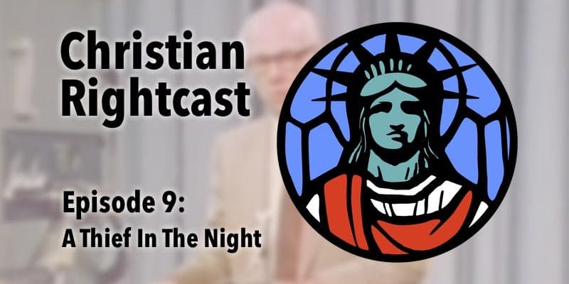 End Times Classics: A Thief In The Night - Christian Rightcast cover