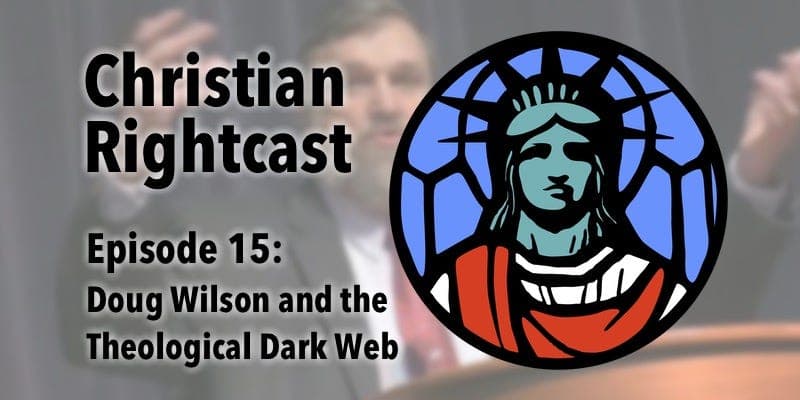 15: Wilson Family Values - Christian Rightcast cover