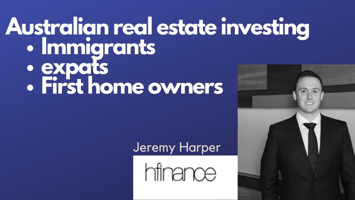 Australian real estate for immigrants, expats and first home owners | Jeremy Harper,hfinance - Pay Now Buy Later cover