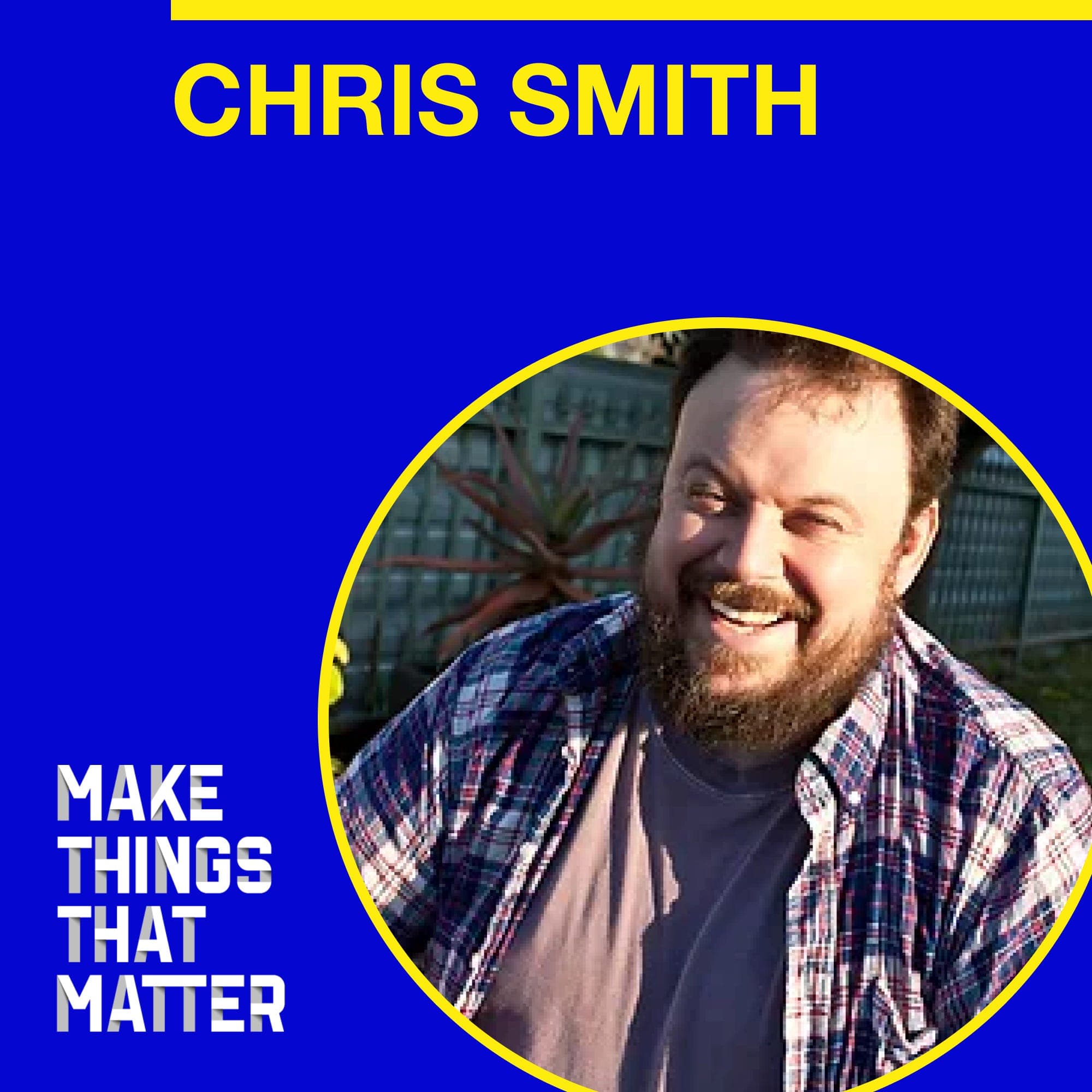 (Bonus) Chris Smith: Simple guidelines for AI investment sizing - Make Things That Matter cover