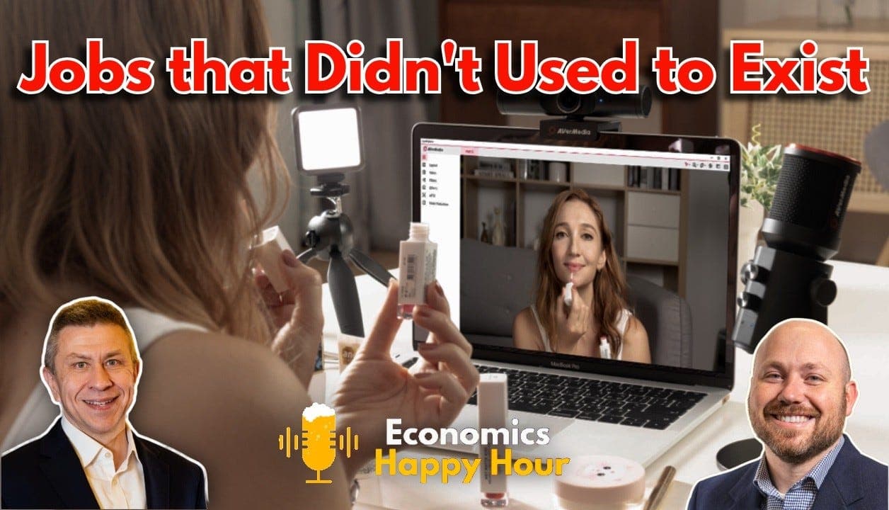 Jobs That Didn't Exist 25 Years Ago - Economics Happy Hour Podcast cover