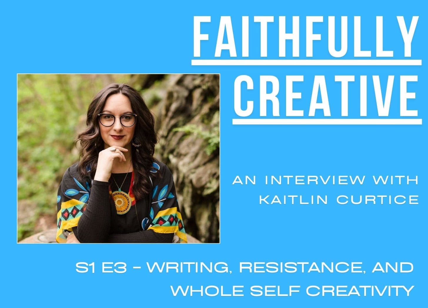 Writing, Resistance, and Whole Self Creativity - Faithfully Creative cover