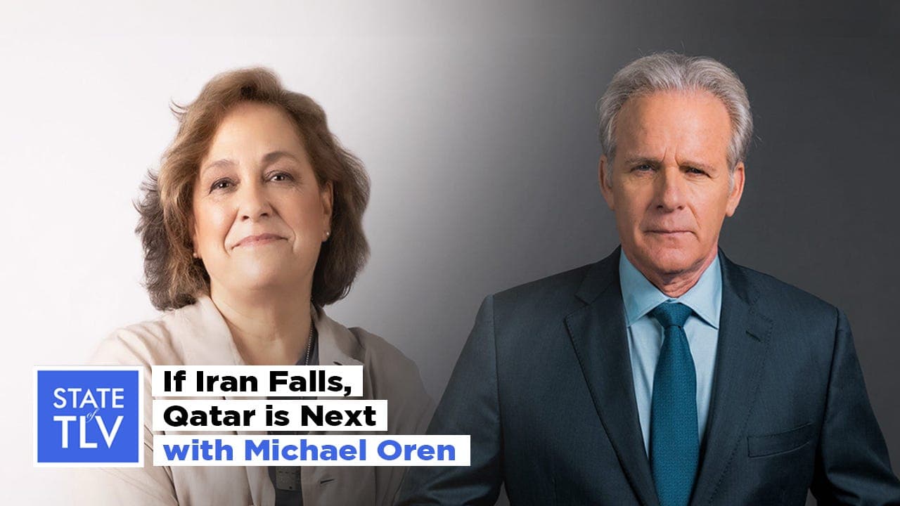 S4 E4. Michael Oren: If Iran Falls, Qatar is Next - State of Tel Aviv, Israel Podcast cover
