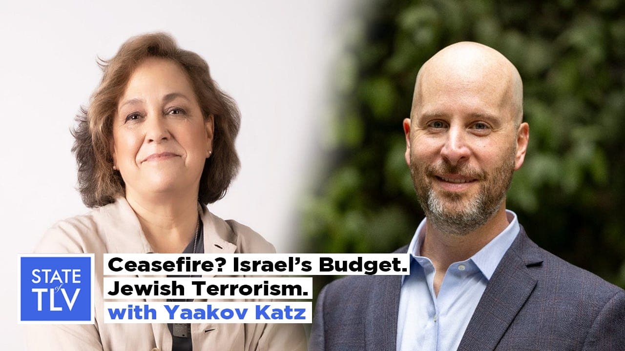 S4 E20. Ceasefire? Israel’s Budget. Jewish Terrorism.  - State of Tel Aviv, Israel Podcast cover