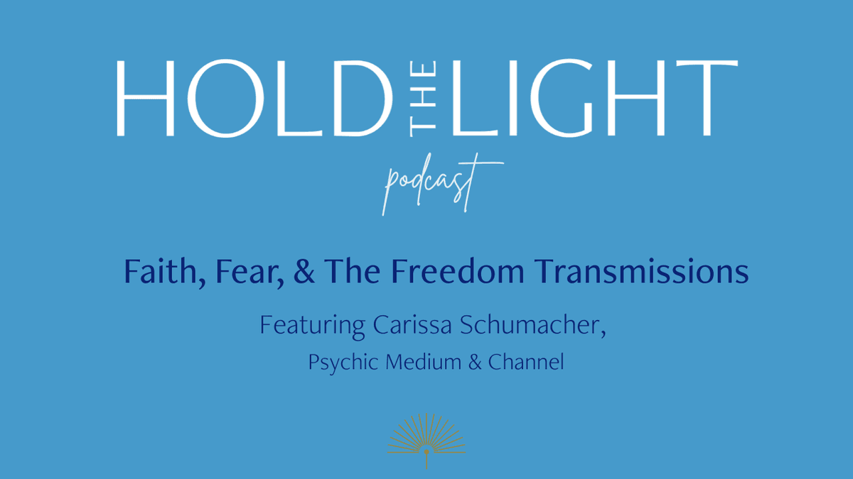 Carissa Schumacher, Second Interview, Part 2 (The Freedom Transmissions Series) - Hold the Light cover