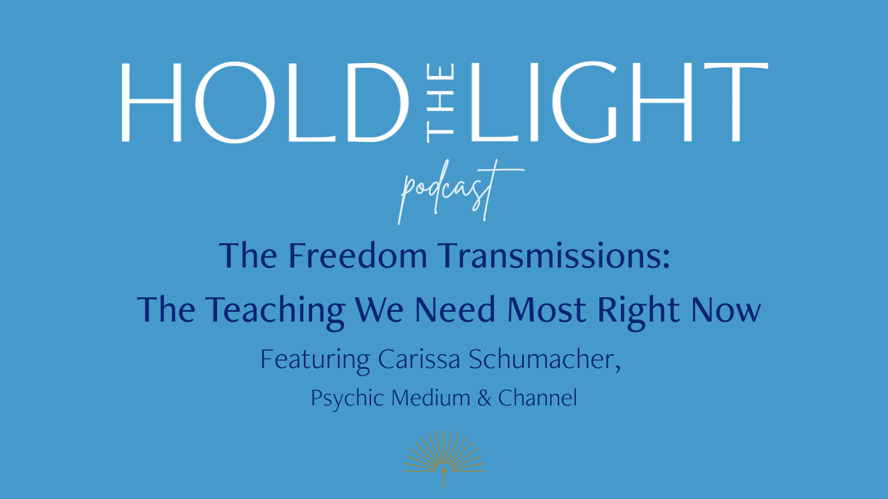 The Freedom Transmissions: The Teaching We Need Most Right Now - Hold the Light cover
