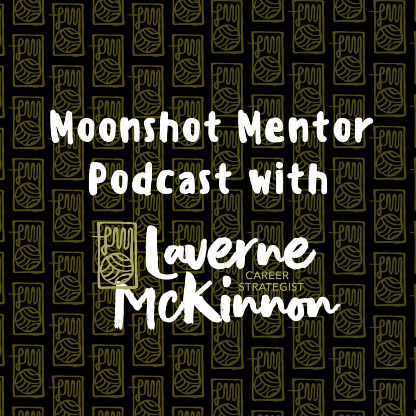 Moonshot Mentor with Laverne McKinnon cover