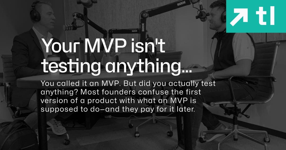 Your MVP isn't testing anything - Traction Lab Podcast cover