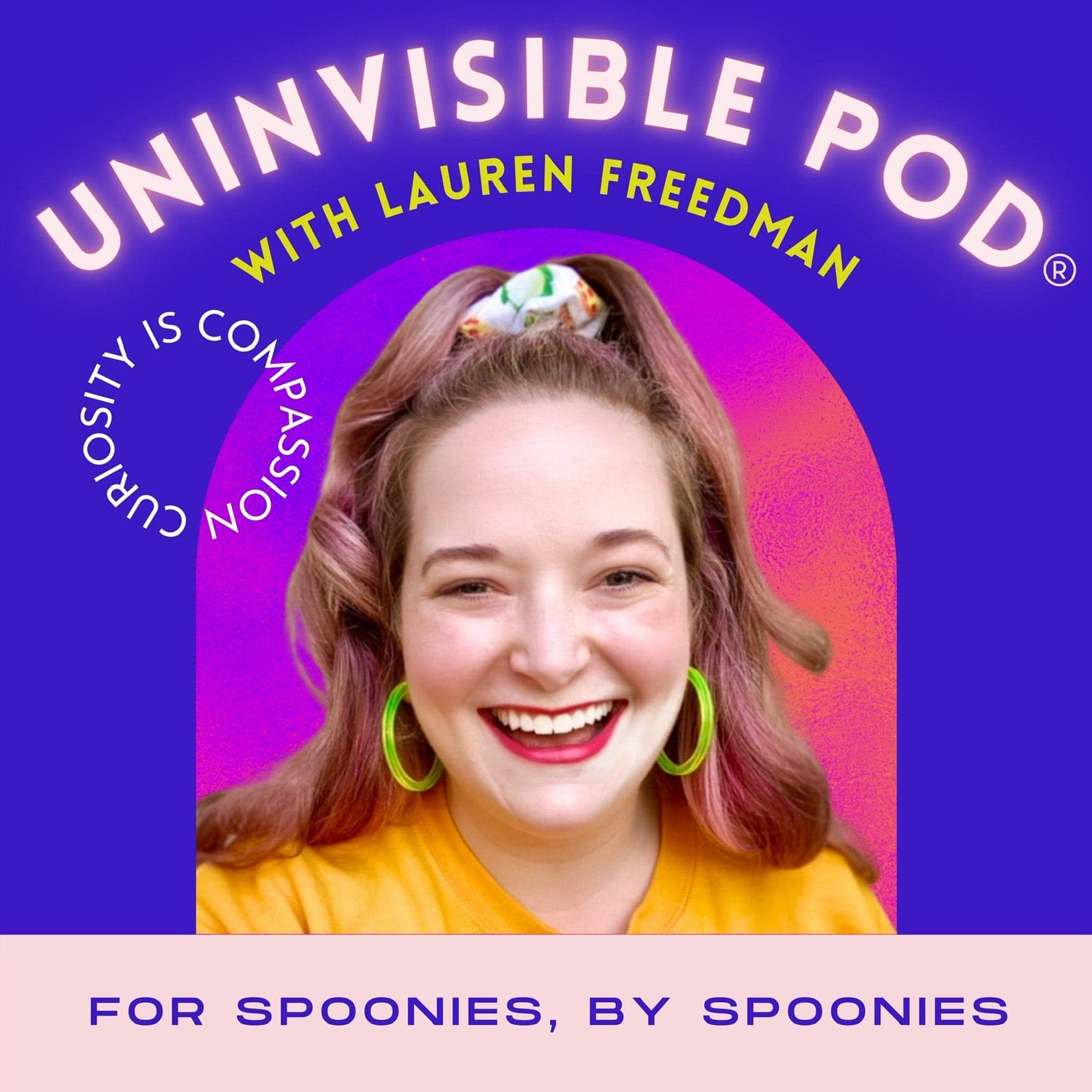 Episode 149: BACK FROM HIBERNATION: NEW EPISODE - Uninvisible Pod with Lauren Freedman cover