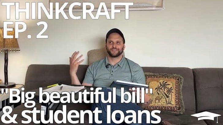 ThinkCraft Podcast Episode 2: Big Beautiful Bill Changes to Student Loans w/ Ali Shana  - ThinkCraft with Ali Shana cover