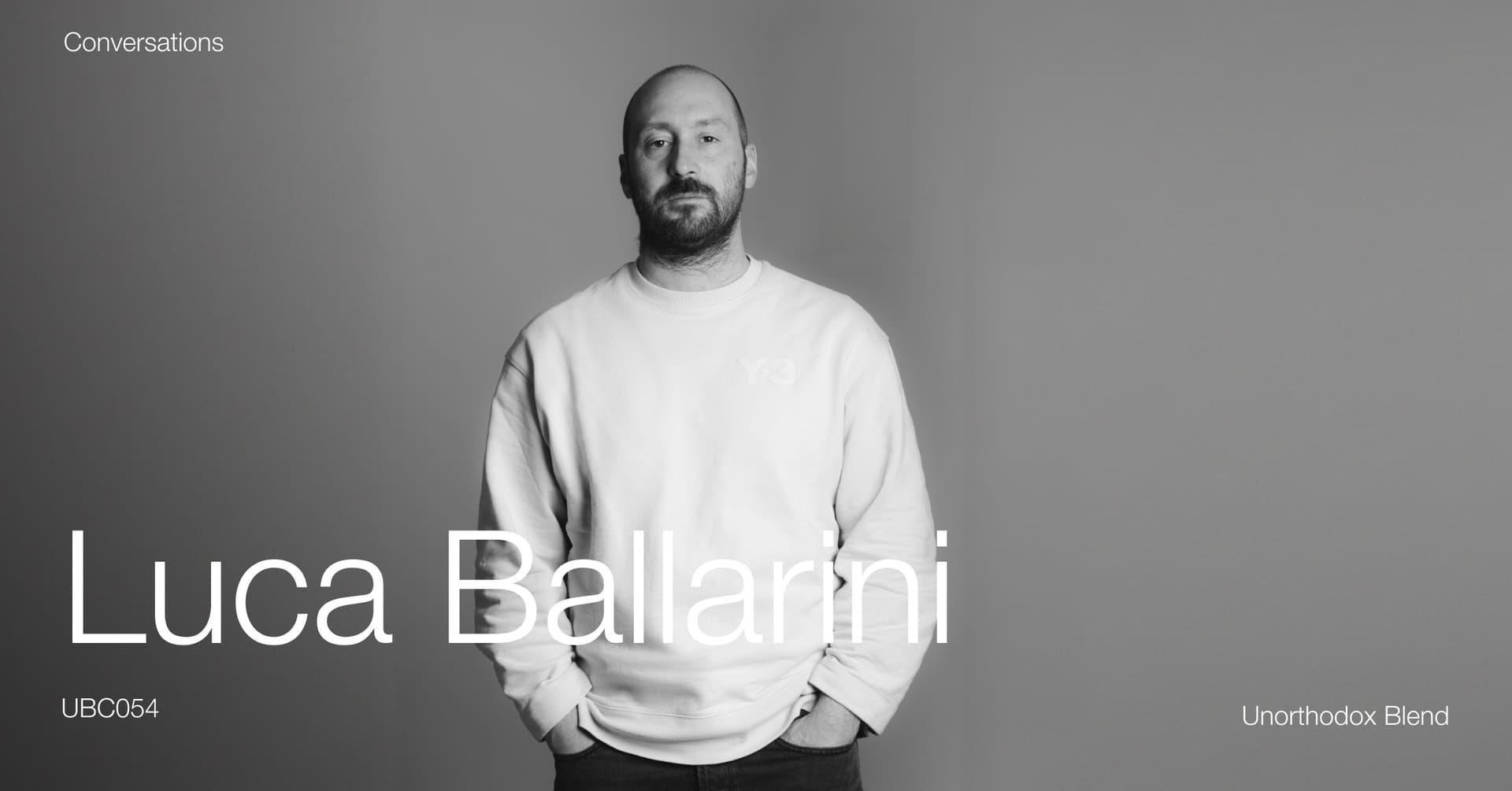 UBC054 - Luca Ballarini - Unorthodox Blend Conversations cover