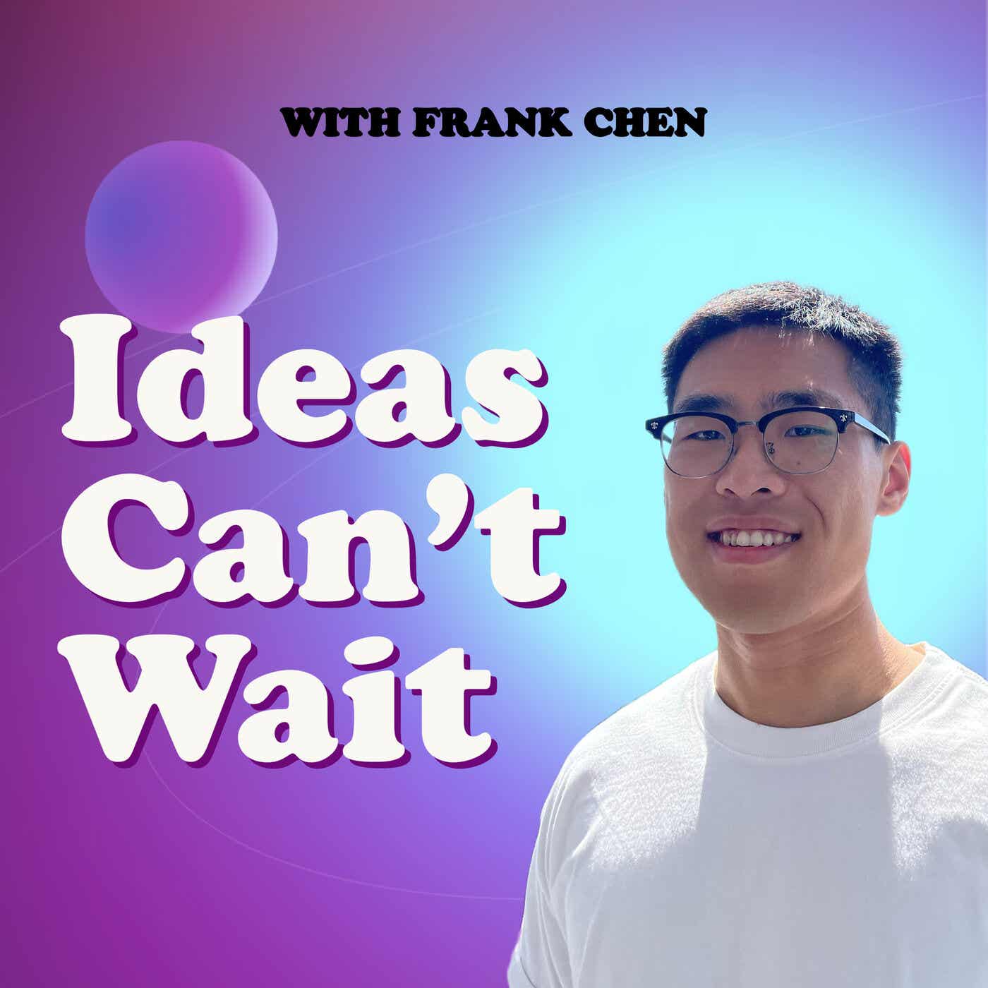 Ideas Can't Wait cover