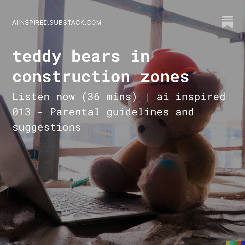 teddy bears in construction zones - AI Inspired Podcast: Artificial Intelligence Transforming Education, Business, and Personal Growth cover