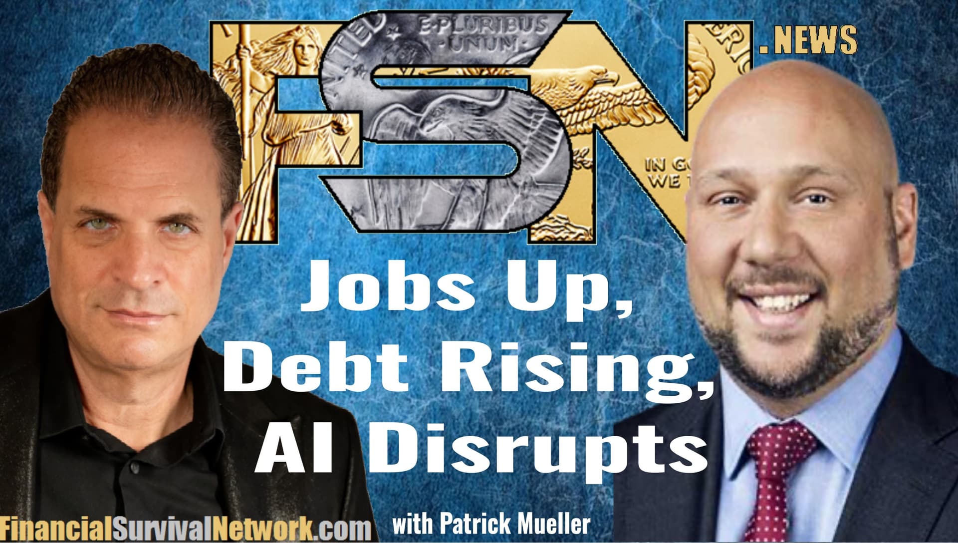 Jobs Up, Debt Rising, AI Disrupts - Patrick Mueller - Kerry Lutz's--Financial Survival Network cover