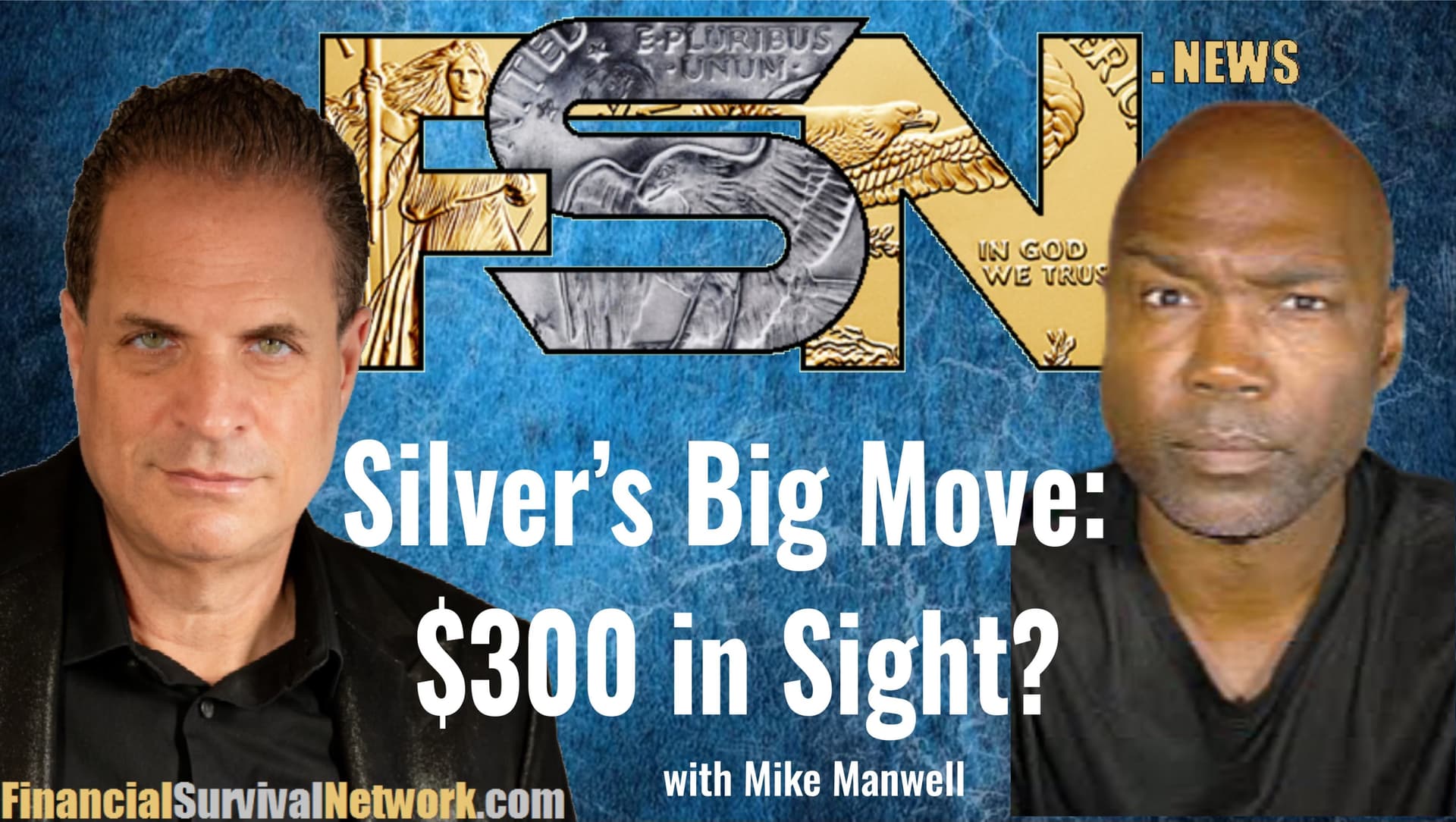 Silver’s Big Move: $300 in Sight? - Mike Manwell  - Kerry Lutz's--Financial Survival Network cover