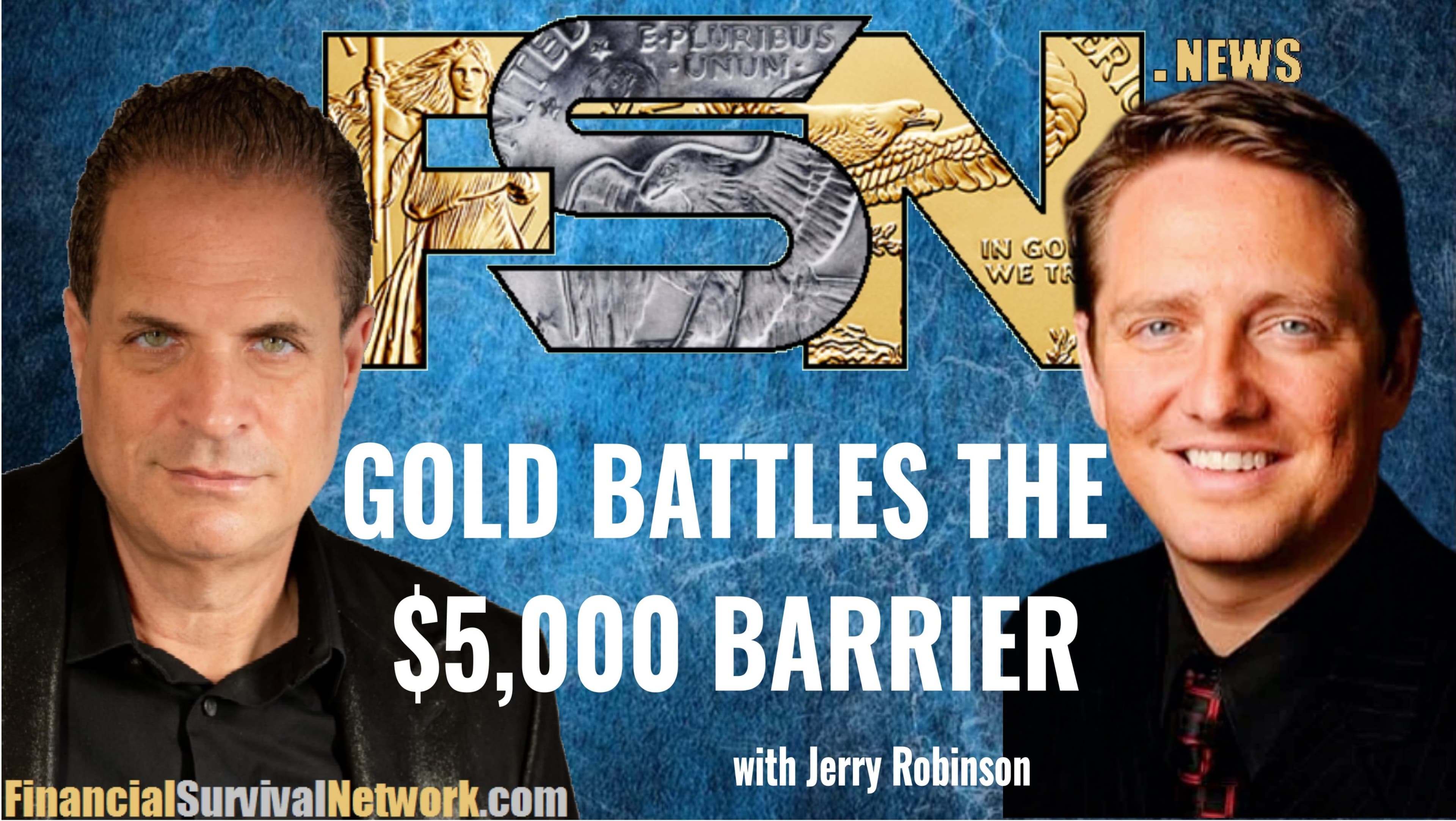 Gold Battles the $5,000 Barrier - Jerry Robinson  - Kerry Lutz's--Financial Survival Network cover