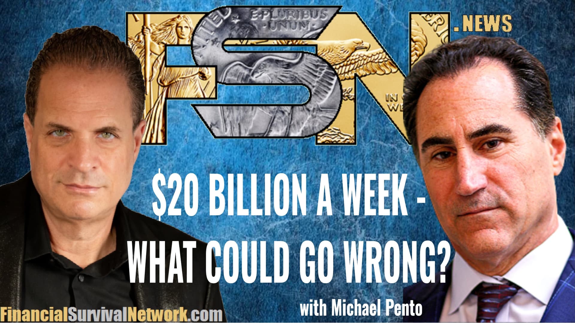 $20 Billion a Week — What Could Go Wrong? - Michael Pento  - Kerry Lutz's--Financial Survival Network cover