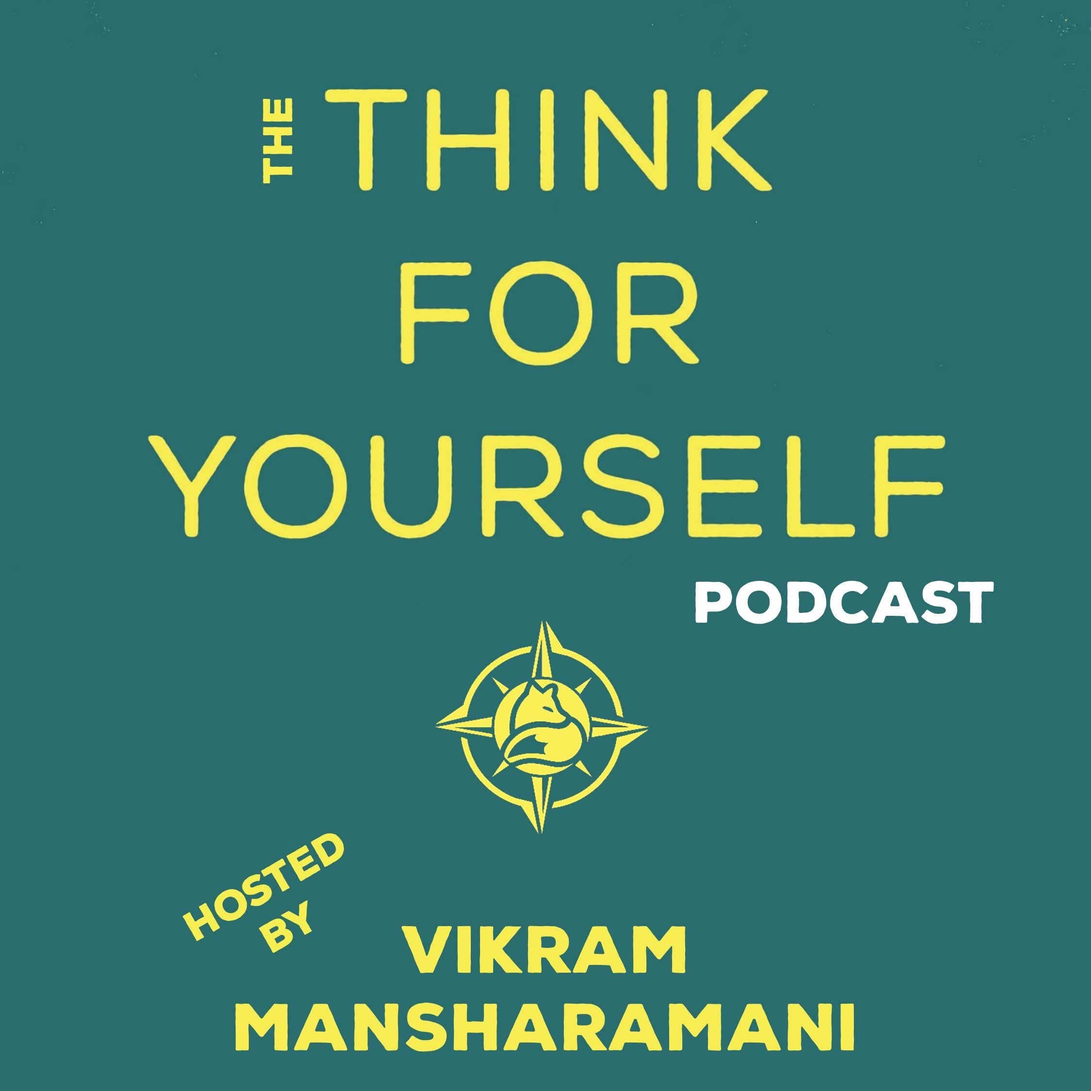 The Think For Yourself Podcast cover